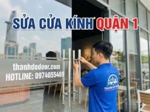 sửa cửa kính quận 1