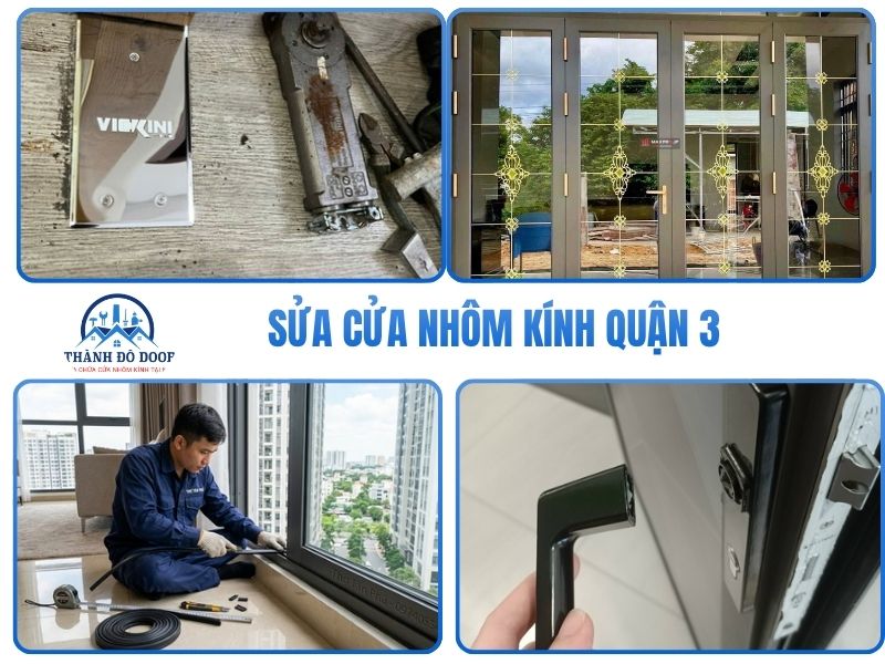 Dịch Vụ Sửa Cửa Nhôm Kính Quận 3 Tỉ Mỉ, Chuyên Sâu Cấu Trúc 5 sửa cửa nhôm kính giá rẻ