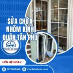 sửa cửa nhôm kính tân phú